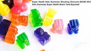 What Are Super Health Keto Gummies